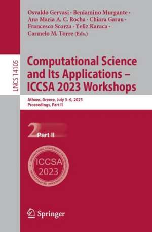 Computational Science and Its Applications - ICCSA 2023 Workshops de Osvaldo Gervasi