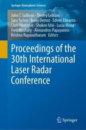 Proceedings of the 30th International Laser Radar Conference de John T. Sullivan