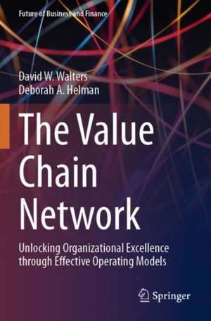 The Value Chain Network de David W. Walters