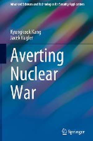 Averting Nuclear War de Kyungkook Kang