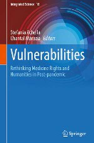 Vulnerabilities: Rethinking Medicine Rights and Humanities in Post-pandemic de Stefania Achella