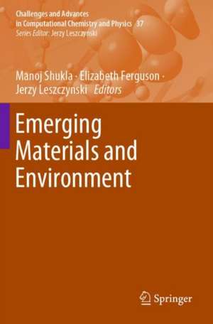 Emerging Materials and Environment de Manoj Shukla