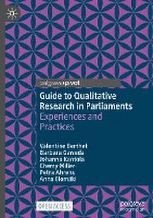 Guide to Qualitative Research in Parliaments: Experiences and Practices de Valentine Berthet