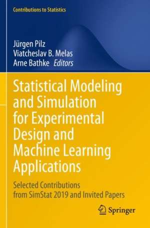 Statistical Modeling and Simulation for Experimental Design and Machine Learning Applications de Jürgen Pilz