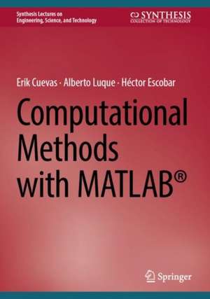 Computational Methods with MATLAB® de Erik Cuevas