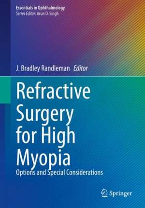 Refractive Surgery for High Myopia de J. Bradley Randleman