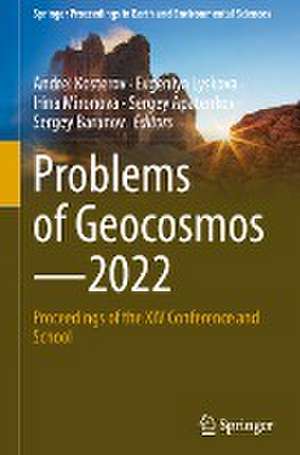 Problems of Geocosmos—2022: Proceedings of the XIV Conference and School de Andrei Kosterov