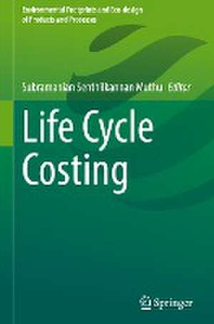 Life Cycle Costing de Subramanian Senthilkannan Muthu