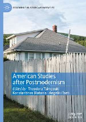 American Studies after Postmodernism de Theodora Tsimpouki