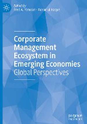 Corporate Management Ecosystem in Emerging Economies : Global Perspectives de Fred A. Yamoah