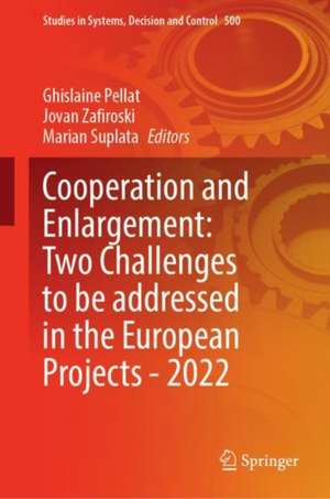 Cooperation and Enlargement: Two Challenges to be Addressed in the European Projects—2022 de Ghislaine Pellat