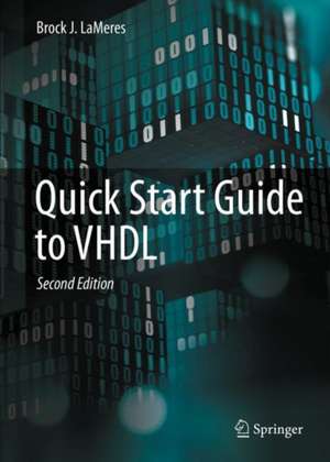 Quick Start Guide to VHDL de Brock J. LaMeres