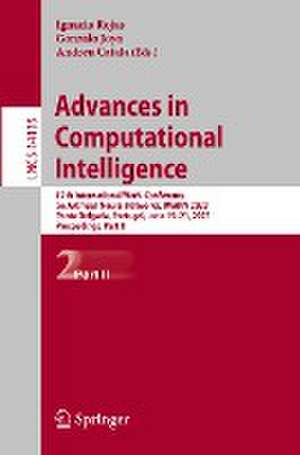 Advances in Computational Intelligence: 17th International Work-Conference on Artificial Neural Networks, IWANN 2023, Ponta Delgada, Portugal, June 19–21, 2023, Proceedings, Part II de Ignacio Rojas