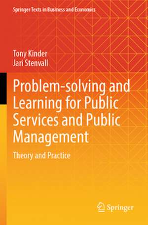 Problem-solving and Learning for Public Services and Public Management de Tony Kinder