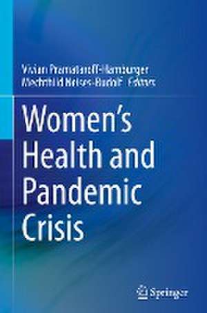 Women’s Health and Pandemic Crisis de Vivian Pramataroff-Hamburger