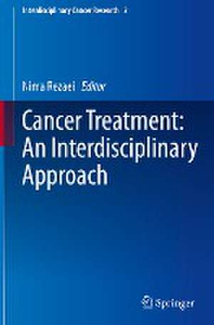 Cancer Treatment: An Interdisciplinary Approach de Nima Rezaei