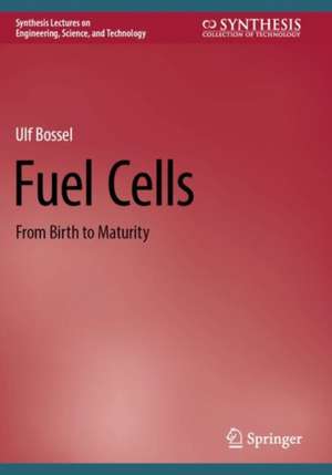 Fuel Cells de Ulf Bossel