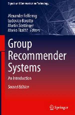 Group Recommender Systems: An Introduction de Alexander Felfernig