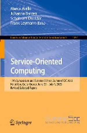 Service-Oriented Computing: 17th Symposium and Summer School, SummerSOC 2023, Heraklion, Crete, Greece, June 25 – July 1, 2023, Revised Selected Papers de Marco Aiello