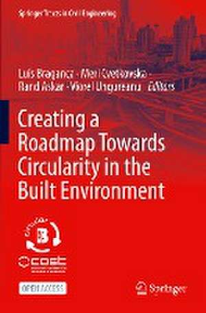 Creating a Roadmap Towards Circularity in the Built Environment de Luís Bragança