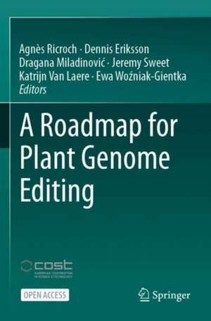 A Roadmap for Plant Genome Editing de Agnès Ricroch