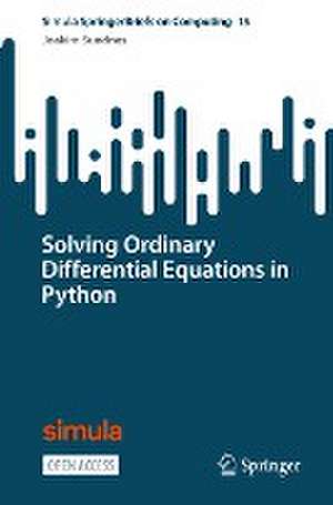 Solving Ordinary Differential Equations in Python de Joakim Sundnes