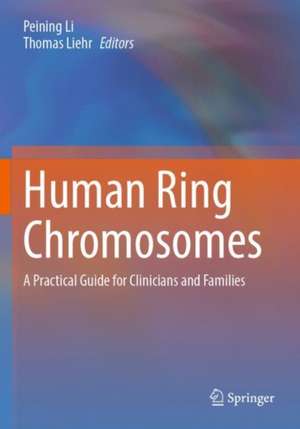 Human Ring Chromosomes de Peining Li