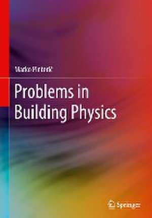 Problems in Building Physics de Marko Pinterić