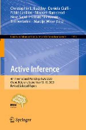 Active Inference: 4th International Workshop, IWAI 2023, Ghent, Belgium, September 13–15, 2023, Revised Selected Papers de Christopher L. Buckley