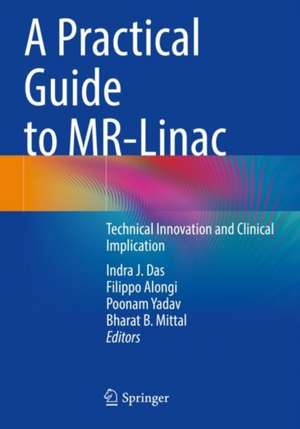 A Practical Guide to MR-Linac de Indra J. Das