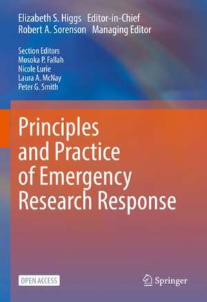 Principles and Practice of Emergency Research Response de Elizabeth S. Higgs