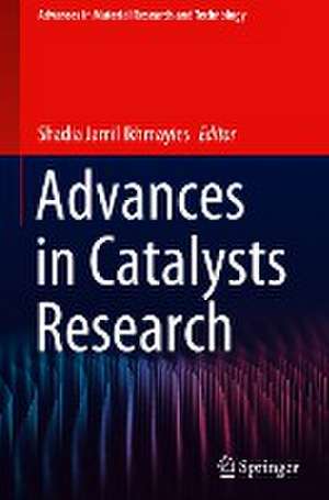 Advances in Catalysts Research de Shadia Jamil Ikhmayies