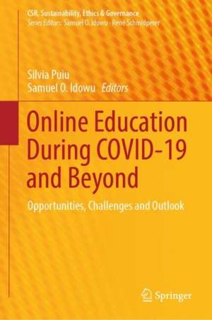 Online Education During COVID-19 and Beyond: Opportunities, Challenges and Outlook de Silvia Puiu