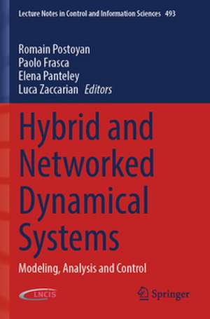 Hybrid and Networked Dynamical Systems de Romain Postoyan