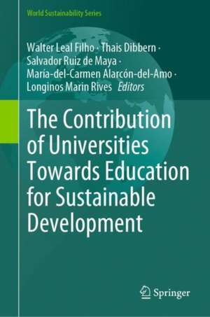 The Contribution of Universities Towards Education for Sustainable Development de Walter Leal Filho