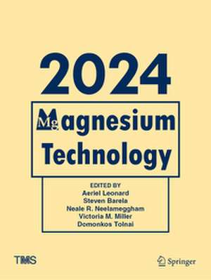 Magnesium Technology 2024 de Aeriel Leonard