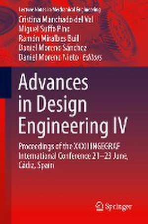 Advances in Design Engineering IV: Proceedings of the XXXII INGEGRAF International Conference 21–23 June, Cádiz, Spain de Cristina Manchado del Val