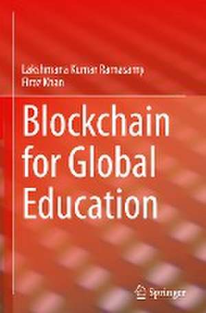 Blockchain for Global Education de Lakshmana Kumar Ramasamy