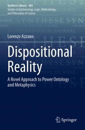 Dispositional Reality de Lorenzo Azzano