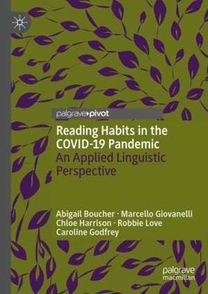 Reading Habits in the COVID-19 Pandemic: An Applied Linguistic Perspective de Abigail Boucher