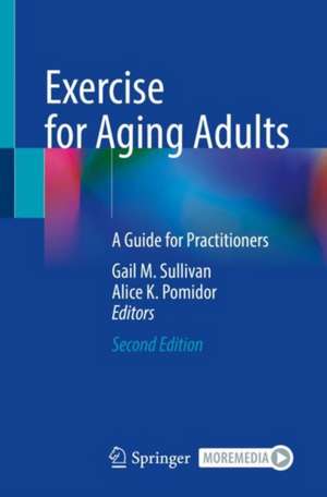 Exercise for Aging Adults: A Guide for Practitioners de Gail M. Sullivan