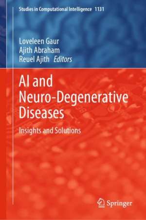 AI and Neuro-Degenerative Diseases: Insights and Solutions de Loveleen Gaur