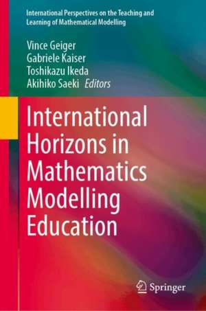 International Horizons in Mathematics Modelling Education de Toshikazu Ikeda