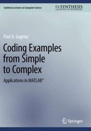 Coding Examples from Simple to Complex de Paul A. Gagniuc