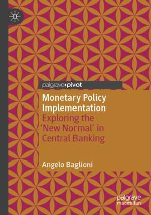 Monetary Policy Implementation de Angelo Baglioni