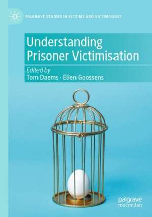 Understanding Prisoner Victimisation de Tom Daems
