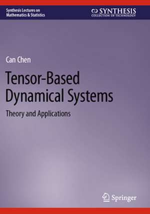 Tensor-Based Dynamical Systems de Can Chen