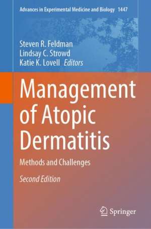 Management of Atopic Dermatitis: Methods and Challenges de Steven R. Feldman