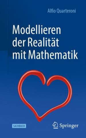 Modellieren der Realität mit Mathematik de Alfio Quarteroni