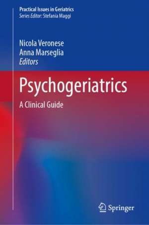 Psychogeriatrics: A Clinical Guide de Nicola Veronese